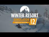 Winter Resort Simulator SEASON 2 | Release TRAILER tn