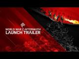 World War Z: Aftermath - Launch Trailer tn