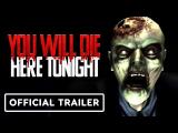 You Will Die Here Tonight - Official Release Date Trailer tn